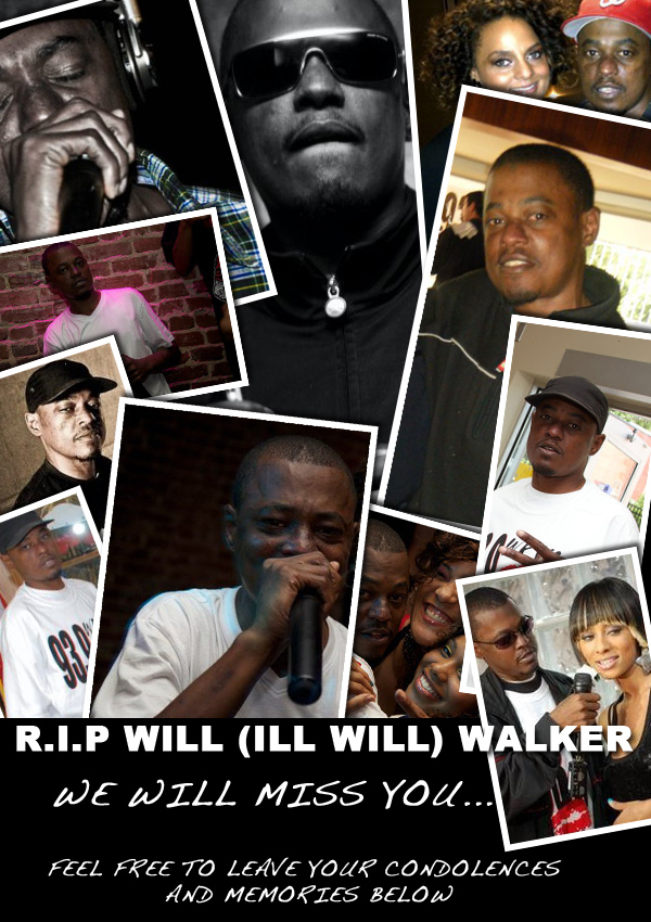 R.I.P Will (Ill Will) Walker of 93.9 WKYS