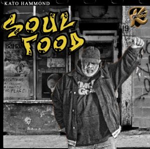 “SOUL FOOD” – The Anticipated New Album Release from Kato Hammond