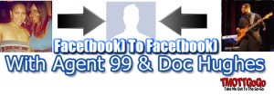 Face(book) To Face(book) with Agent 99 & Doc Hughes