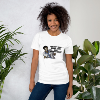 You Don’t Know DC Mayor for Life – Short-Sleeve T-Shirt (White) - Image 4