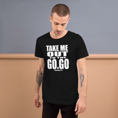 Take Me Out To The Go-Go - Short-Sleeve T-Shirt (Black) - Image 3