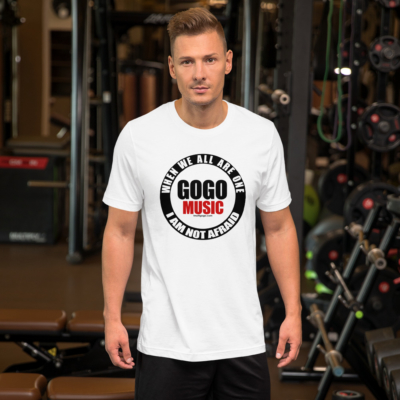 Go-Go Music - I Am Not Afraid - Short-Sleeve T-Shirt (White) - Image 2