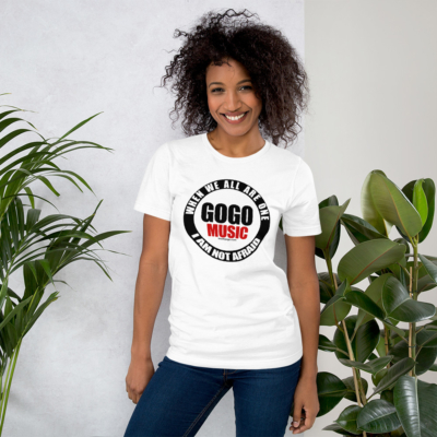 Go-Go Music - I Am Not Afraid - Short-Sleeve T-Shirt (White) - Image 4